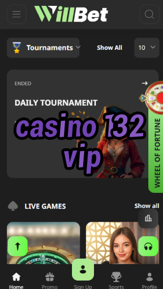 Casino 132 VIP - Exclusive VIP Experience-7livecasino.ydblkf.net