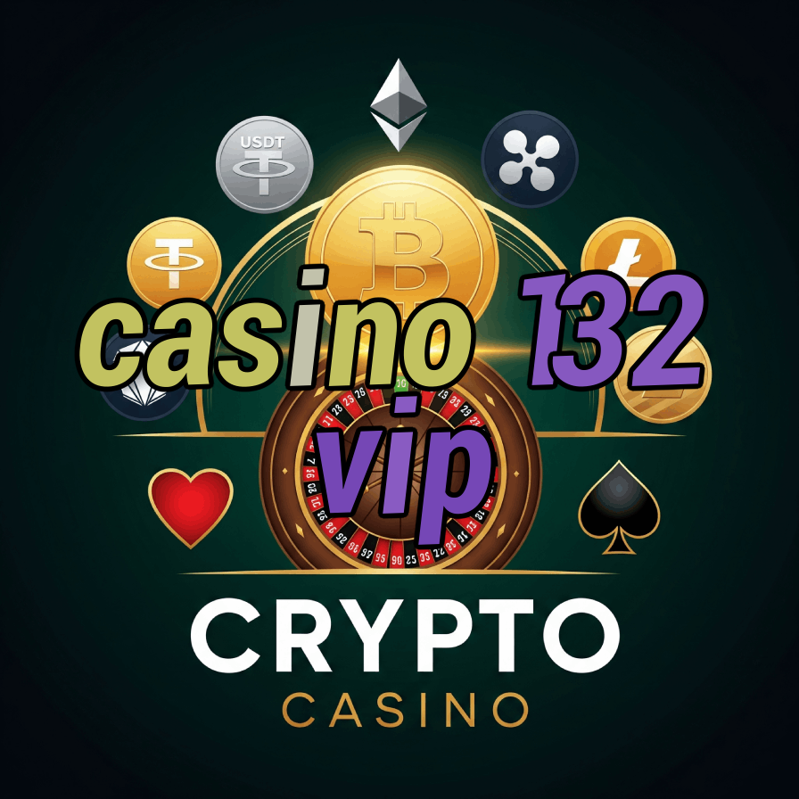 Casino 132 VIP - Exclusive VIP Experience